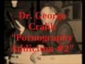 Dr. George Crabb - Pornography Addiction #2 (Pt. 1 of 3)