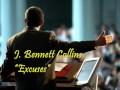 J. Bennett Collins - Excuses (Pt. 2 of 3)