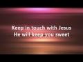 Keep In Touch With Jesus - Lester Roloff